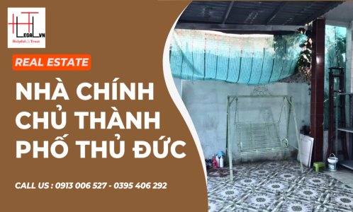 NHÀ CHÍNH CHỦ PHƯỜNG LINH ĐÔNG, THÀNH PHỐ THỦ ĐỨC, TPHCM (CÔNG TY LUẬT UY TÍN TẠI QUẬN BÌNH THẠNH, TÂN BÌNH TPHCM)